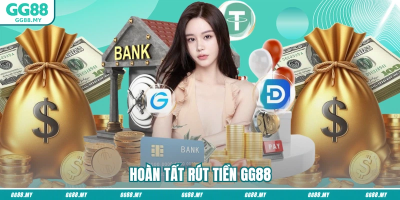 Hoàn tất rút tiền GG88